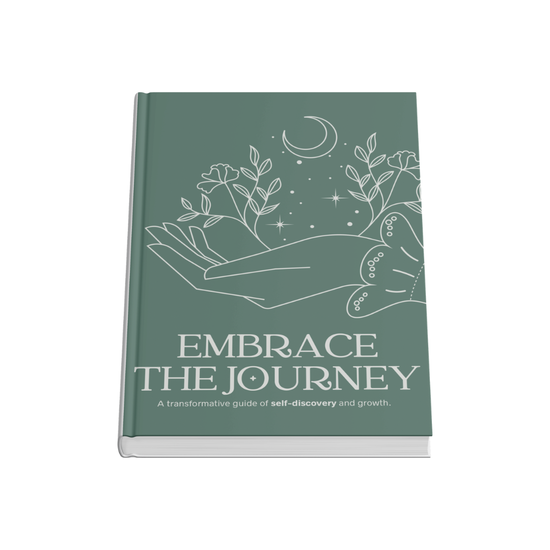 Embrace the journey | A transformative guide to self discovery and growth